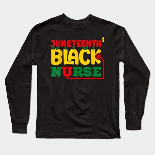 Juneteenth Celebrate Black Nurse Long Sleeve T-Shirt by Madridek Deleosw